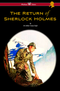 صورة الغلاف: The Return of Sherlock Holmes (Wisehouse Classics Edition - with original illustrations by Sidney Paget) 1st edition 9789176372593