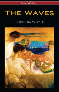 Imagen de portada: The Waves (Wisehouse Classics Edition) 1st edition 9789176375129