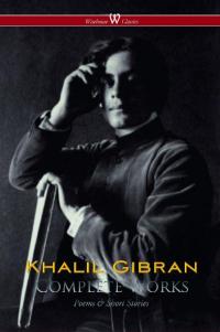 Cover image: Khalil Gibran: Complete Works (Wisehouse Classics) 1st edition 9789176375723