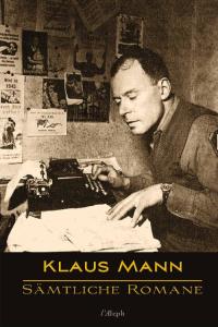 Cover image: Klaus Mann: Sämtliche Romane 1st edition 9789176377314