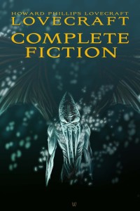 Imagen de portada: Howard Phillips Lovecraft: Complete Fiction 1st edition 9789176377499