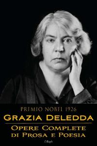 Imagen de portada: Grazia Deledda: Opere complete di prosa e poesia 1st edition 9789176377826