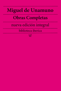 Cover image: Miguel de Unamuno: Obras completas (nueva edición integral) 1st edition 9789176379837