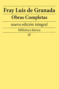 Cover image: Fray Luis de Granada: Obras completas (nueva edición integral) 1st edition 9789180305914