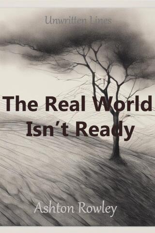 Imagen de portada: The Real World Isn’t Ready 9789189999671