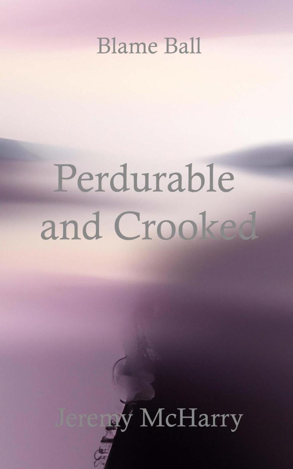 Perdurable and Crooked eBook
