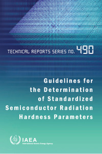 Titelbild: Guidelines for the Determination of Standardized Semiconductor Radiation Hardness Parameters 9789201006226