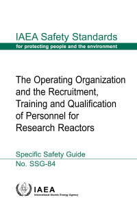 Imagen de portada: The Operating Organization and the Recruitment, Training and Qualification of Personnel for Research Reactors 9789201026231
