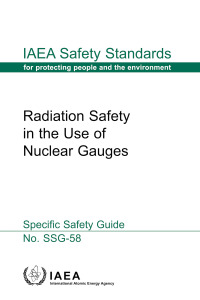 Imagen de portada: Radiation Safety in the Use of Nuclear Gauges 9789201051226