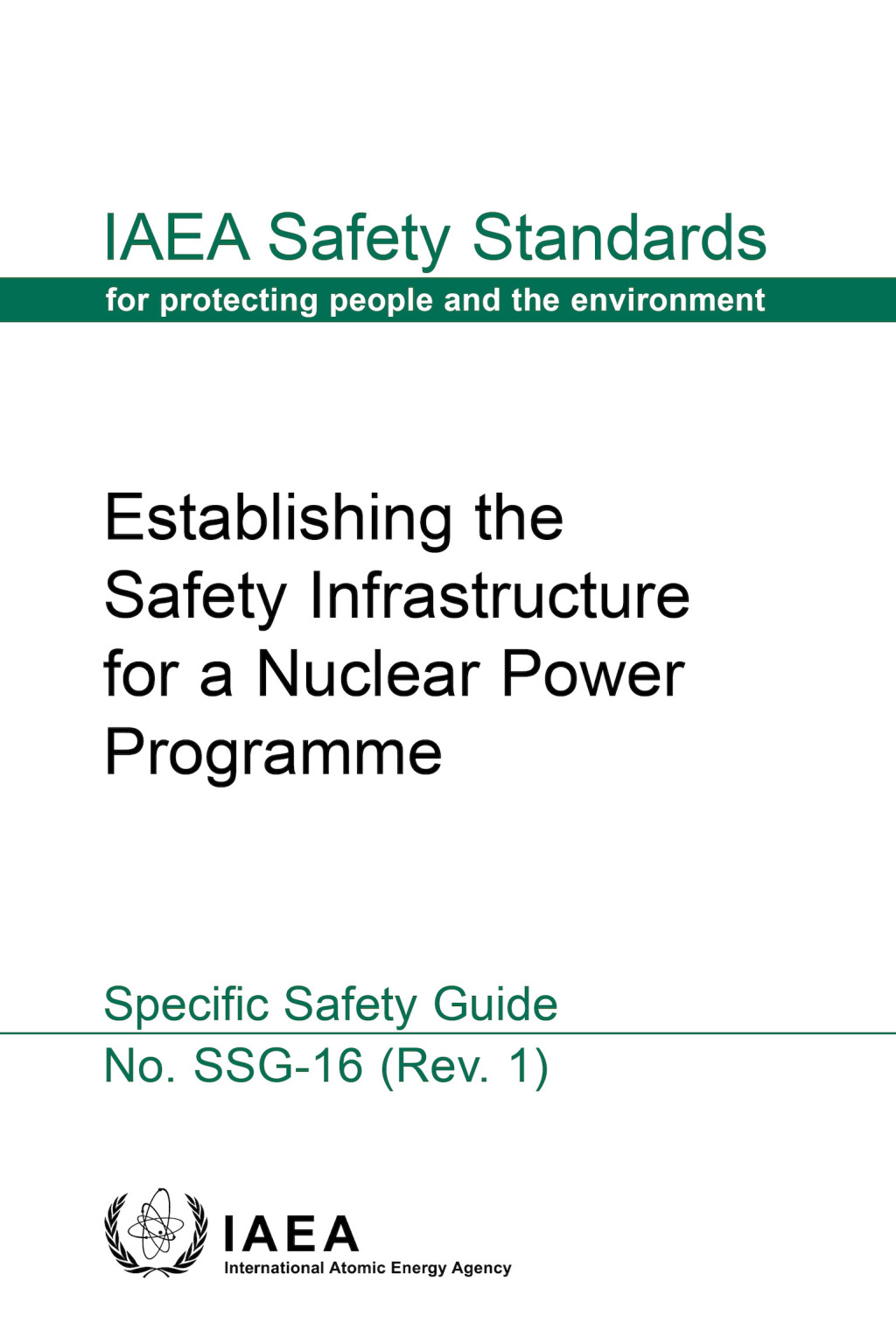 Establishing the Safety Infrastructure for a Nuclear Power Programme Specific Safety Guide