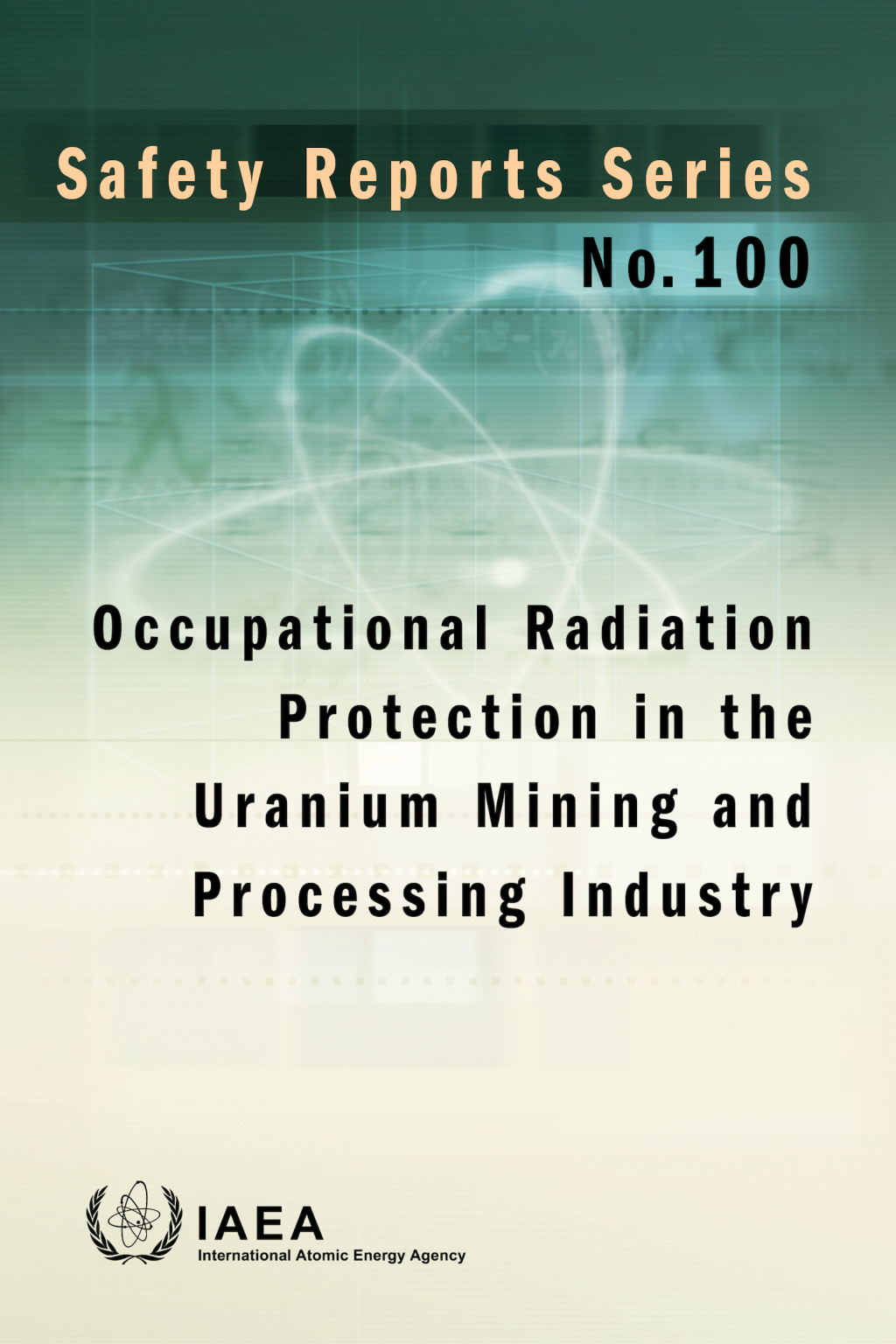 Occupational Radiation Protection in the Uranium Mining and Processing Industry