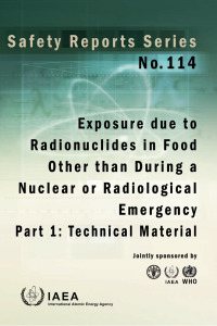 Cover image: Exposure due to Radionuclides in Food Other than During a Nuclear or Radiological Emergency 9789201113238