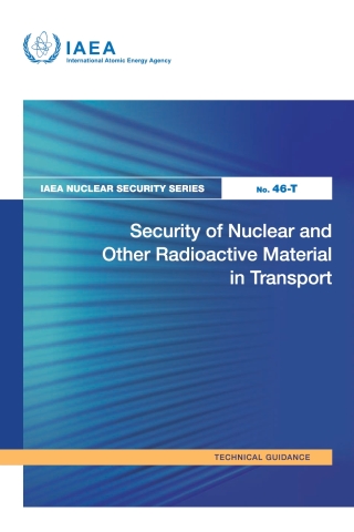 Cover image: Security of Nuclear and Other Radioactive Material in Transport 9789201176240