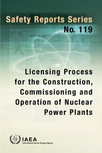 Omslagafbeelding: Licensing Process for the Construction, Commissioning and Operation of Nuclear Power Plants 9789201177230