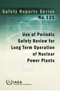 Imagen de portada: Use of Periodic Safety Review for Long Term Operation of Nuclear Power Plants 9789201180230