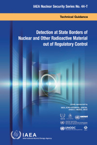 Omslagafbeelding: Detection at State Borders of Nuclear and Other Radioactive Material out of Regulatory Control 9789201188212
