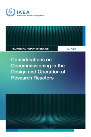 Cover image: Considerations on Decommissioning in the Design and Operation of Research Reactors 9789201263247