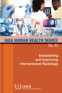 Imagen de portada: Establishing and Improving Interventional Radiology 9789201308221