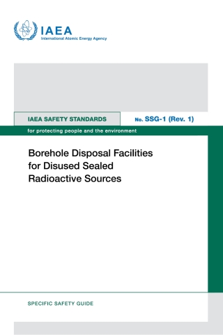 表紙画像: Borehole Disposal Facilities for Disused Sealed Radioactive Sources 9789201311238