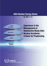 Imagen de portada: Experience in the Management of Radioactive Waste After Nuclear Accidents: A Basis for Preplanning 9789201313225