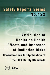Immagine di copertina: Attribution of Radiation Health Effects and Inference of Radiation Risks: Considerations for Application of the IAEA Safety Standards 9789201344236