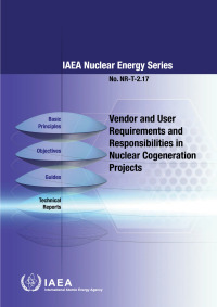 Cover image: Vendor and User Requirements and Responsibilities in Nuclear Cogeneration Projects 9789201368232