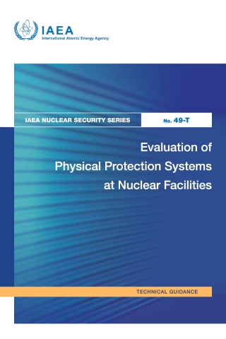 表紙画像: Evaluation of Physical Protection Systems at Nuclear Facilities 9789201373243