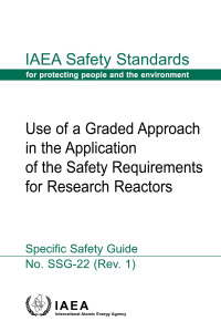 Imagen de portada: Use of a Graded Approach in the Application of the Safety Requirements for Research Reactors 9789201430229
