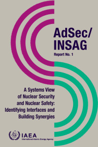 Cover image: A Systems View of Nuclear Security and Nuclear Safety 9789201443229