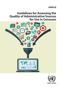 表紙画像: Guidelines for Assessing the Quality of Administrative Sources for Use in Censuses 9789211172768