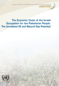 Cover image: The Economic Cost of the Israeli Occupation for the Palestinian People 9789211129472