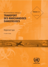 Cover image: Recommandations relatives au transport des marchandises dangereuses: Règlement type - Vingt-et-unième édition révisée 9789211391695