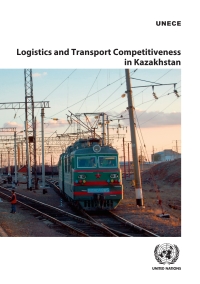 Omslagafbeelding: Logistics and Transport Competitiveness in Kazakhstan 9789211172058