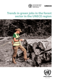 Cover image: Trends in Green Jobs in the Forest Sector in the UNECE Region 9789210044745