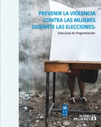 Cover image: Prevenir la violencia contra las mujeres durante las elecciones