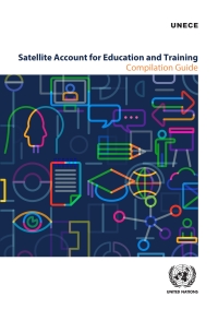 Imagen de portada: Satellite Account for Education and Training: Compilation Guide 9789211172270
