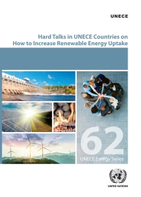 Cover image: Hard Talks in ECE Countries on How to Increase Renewable Energy Uptake 9789211172300
