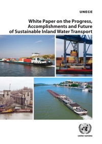 Imagen de portada: White Paper on the Progress, Accomplishments and Future of Sustainable Inland Water Transport 9789210047821