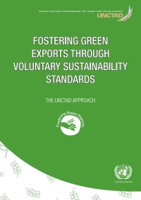 Omslagafbeelding: Fostering Green Exports through Voluntary Sustainability Standards 9789211129762