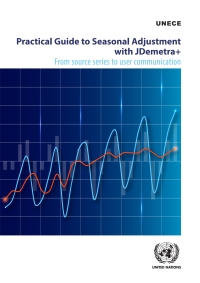 Cover image: Practical Guide to Seasonal Adjustment with JDemetra 9789211172454