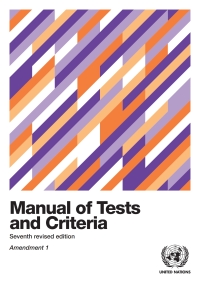 Cover image: Manual of Tests and Criteria - Seventh Revised Edition, Amendment 1 9789211391862
