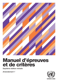 Cover image: Manuel d'épreuves et de critères - Septième édition révisée, Amendement 1 9789211391879