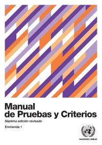 Omslagafbeelding: Manual de Pruebas y Criterios - Séptima edición revisada, Enmienda 1 9789211392036