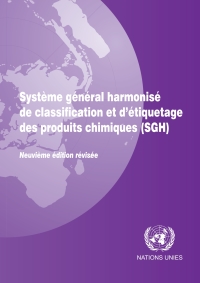 Cover image: Système général harmonisé de classification et d'étiquetage des produits chimiques (SGH) 9789211172539