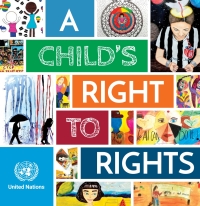 Imagen de portada: A Child’s Right to Rights 9789211014365