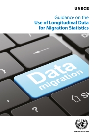 Cover image: Guidance on the Use of Longitudinal Data for Migration Statistics 9789211172638