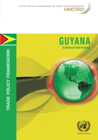 Cover image: Trade Policy Framework Guyana 9789210054904