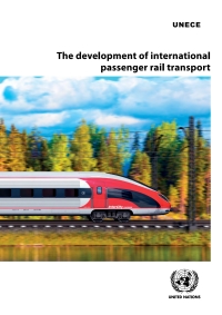 表紙画像: The Development of International Passenger Rail Transport 9789210055994