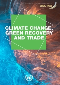 Omslagafbeelding: Climate Change, Green Recovery and Trade 9789210056304