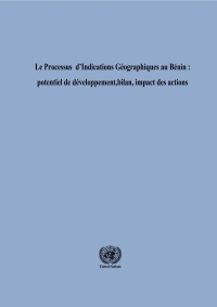 Cover image: Le processus d’indications géographiques au Bénin 9789210056991